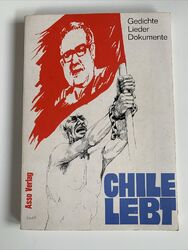 Chile lebt 🎲 Gedichte, Lieder, Dokumente 🎲 1973