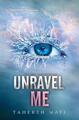 Unravel Me | Tahereh Mafi | englisch