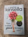 Muss es denn gleich für immer sein? von Sophie Kinsella (2018, Taschenbuch)