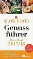 Slow Food Genussführer Deutschland 2017/18 | Buch | Zustand sehr gut