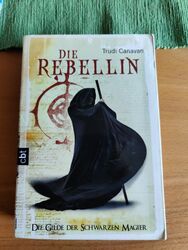 Die Gilde der Schwarzen Magier 01. Die Rebellin von Trudi Canavan (2006,...