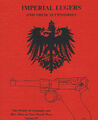 Jan C. Still: Imperial Lugers and their Accessories (Waffenfach - Buch / BOOK)