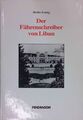 Der Fährenschreiber von Libau : eine Familiengeschichte. Koenig, Hertha: