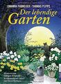 Der lebendige Garten: Gärtnern zum richtigen Zeit... | Buch | Zustand akzeptabel