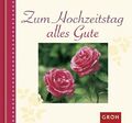 Zum Hochzeitstag alles Gute