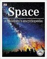 Space: a childrens encyclopedia von DK | Buch | Zustand sehr gut