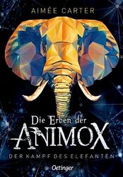 Die Erben der Animox 3. Der Kampf des Elefanten ZUSTAND SEHR GUT