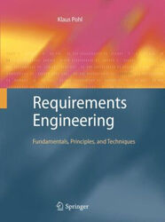 Requirements Engineering: Grundlagen, Prinzipien und Technik