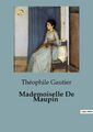 Mademoiselle De Maupin Théophile Gautier Taschenbuch Paperback Französisch 2023