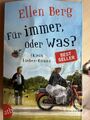 Für immer, oder was?: (K)ein Liebes-Roman von Berg, Ellen | Buch | Zustand gut