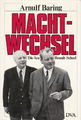 Machtwechsel: Die Ära Brandt - Scheel [hardcover] [1982] Baring,