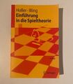 Einführung in die Spieltheorie von Holler & Illing (7. Auflage) Springer Verlag