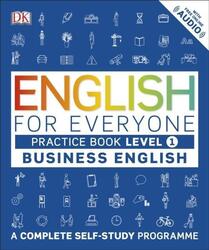 English for Everyone - Business English Level 1. Practice Book DK