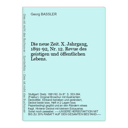 Die neue Zeit.  X. Jahrgang, 1891-92, Nr. 12. Rev BASSLER, Georg (Red.):