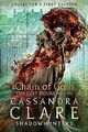 The Last Hours 1: Chain of Gold von Clare, Cassandra | Buch | Zustand sehr gut