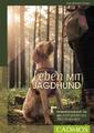 Leben mit Jagdhund | Ines Scheuer-Dinger | 2018 | deutsch