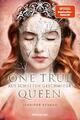 One True Queen, Band 2: Aus Schatten geschmiedet (Epische Romantasy von...