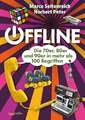 Offline - Die 70er, 80er und 90er in mehr als 100 Begriffen: Die Welt der Buch