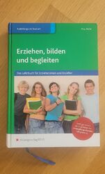 Erziehen, bilden und begleiten - das Lehrbuch für Erzieherinnen und Erzieher