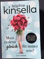 Muss es denn gleich für immer sein? von Sophie Kinsella, ISBN: 978-3-442-48776-9