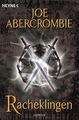 Racheklingen Joe Abercrombie Taschenbuch Die Klingen-Romane 927 S. Deutsch 2009