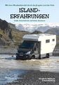 Island-Erfahrungen Mit dem Allradwohnmobil durchs jüngste Land der Erde Buch