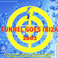 Various - Tunnel Goes Ibiza 2002
