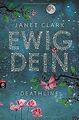 Ewig dein - Deathline von Clark, Janet | Buch | Zustand sehr gut