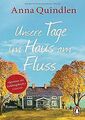 Unsere Tage im Haus am Fluss: Roman von Quindlen, Anna | Buch | Zustand gut