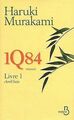 1Q84 - Livre 1, Avril-Juin von Haruki Murakami | Buch | Zustand akzeptabel