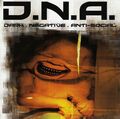 D.N.A. - Dark - Negative - Anti-Social - 2CD - HARDCORE GABBER ☛ TBFWM