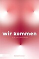 Liquid Center | WIR KOMMEN | Taschenbuch | Deutsch (2025) | Kollektivroman