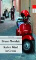 Kalter Wind in Genua Bruno Morchio. Aus dem Ital. von Ingrid Ickler Morchio, Bru