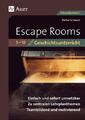 Stefan Schwarz Escape-Rooms für den Geschichtsunterricht 5-10