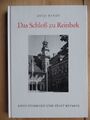 Das Schloß zu Reinbek Untersuchungen u. Ausstattung, Anlage und Architektur eine