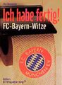 Ich habe fertig. FC-Bayern-Witze