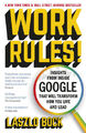 Work Rules!: Insights from Inside Google That Will Transform How You Live and