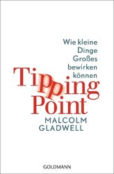 Tipping Point | Wie kleine Dinge Großes bewirken können | Malcolm Gladwell