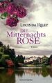 Die Mitternachtsrose von Lucinda Riley (Gebundene Ausgabe)