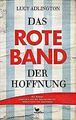 Das rote Band der Hoffnung von Adlington, Lucy | Buch | Zustand sehr gut