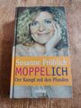 Moppel-Ich - der Kampf mit den Pfunden - Susanne Fröhlich (2005) Diät halten