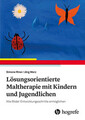 Lösungsorientierte Maltherapie mit Kindern und Jugendlichen Simone Riner (u. a.)