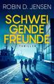 Schweigende Freunde - Robin D. Jensen -  9783989426849