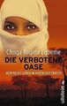 Die verbotene Oase: Mein neues Leben im Harem der Frauen... | Buch | Zustand gut