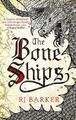 The Bone Ships: Winner of the Holdstock Award for Best  by Barker, RJ 0356511839