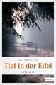 Tief in der Eifel von Ralf Hergarten (2014, Taschenbuch)