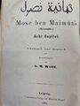 Acht Capitel. Mose Ben Maimon. Arabisch und deutsch mit  Anmerkungen von M. Wolf