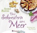 Drei Schwestern am Meer Barns, Anne