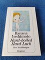 Hard-boiled / Hard Luck: Zwei Erzählungen von Yoshimoto Banana