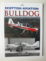 Scottish Aviation Bulldog: Trainer für die Welt von Tom Wenham (Air-Britain)